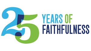 25 years of faithfulness